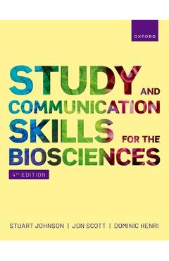 Poza produsului Study and Communication Skills for the Biosciences 4e Paperback - Stuart Johnson