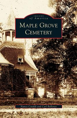 Maple Grove Cemetery - Nancy Cataldi