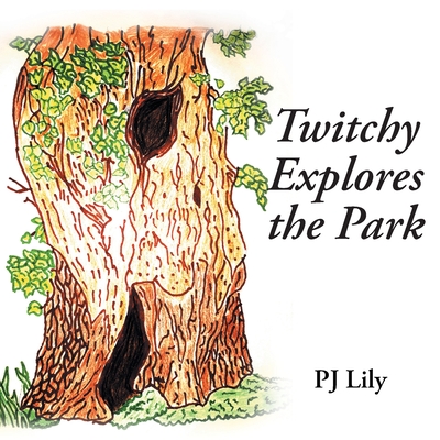 Twitchy Explores the Park - Pj Lily