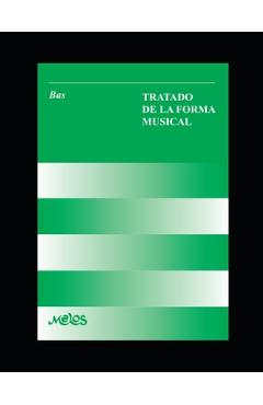 Coperta cărții 'Tratado de la forma musical: Un manual fundamental para el entendimiento de la música - Nicolás Lamuralgia'