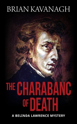 The Charabanc of Death (a Belinda Lawrence Mystery) - Brian Kavanagh