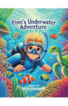 Poza produsului Finn's Underwater Adventure - Beth Costanzo