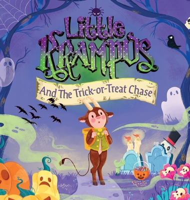 Little Krampus And The Trick-Or-Treat Chase - Killian S. Wolf