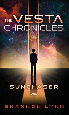 The Vesta Chronicles: Sunchaser - Shannon Lynn