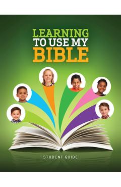 Coperta cărții 'Learning to Use My Bible Student Guide -'