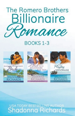 The Romero Brothers (Billionaire Romance) Books 1-3 - Shadonna Richards
