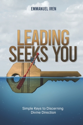 Leading Seeks You - Emmanuel Iren
