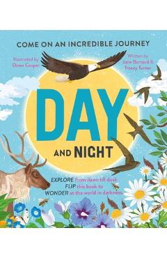 Poza produsului Day and Night: Come on an Incredible Journey - Tracey Turner