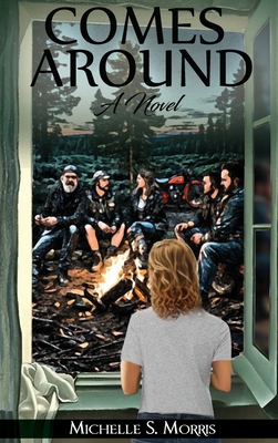 Comes Around - Michelle S. Morris