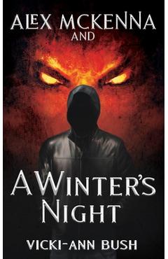 Coperta cărții 'Alex McKenna and a Winter's Night - Vicki-ann Bush'