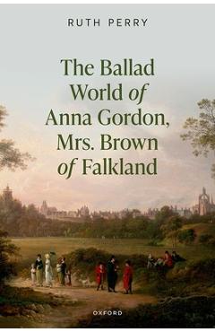 Poza produsului The Ballad World of Anna Gordon, Mrs. Brown of Falkland - Ruth Perry