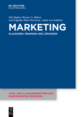 Marketing: Klausuren, Übungen Und Lösungen - Nils Hafner