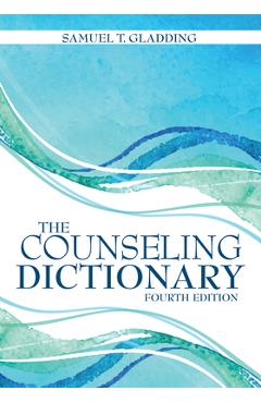 Poza produsului The Counseling Dictionary - Samuel T. Gladding