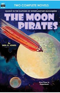 Coperta cărții 'Moon Pirates, The, & Callisto at War - Harl Vincent'