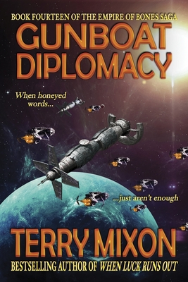Gunboat Diplomacy (Book 14 of The Empire of Bones Saga) - Terry Mixon