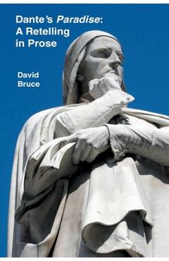 Poza produsului Dante's Paradise: A Retelling in Prose - David Bruce