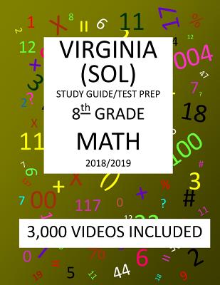 8th Grade VIRGINIA SOL, 2019 MATH, Test Prep: 8th Grade VIRGINIA STANDARDS of LEARNING 2019 MATH Test Prep/Study Guide - Mark Shannon