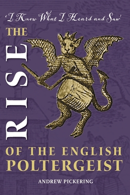 The Rise of the English Poltergeist - Andrew Pickering
