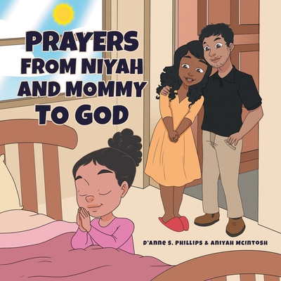 Prayers from Niyah and Mommy to God - D'anne S. Lewis