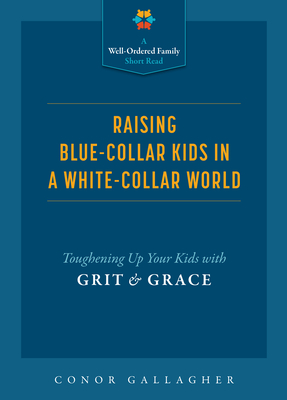 Raising Blue Collar Kids - Conor Gallagher