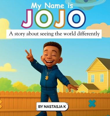 My Name is JoJo - Nastasja K. Douglas