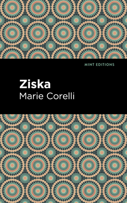 Ziska: The Problem of a Wicked Soul - Marie Corelli