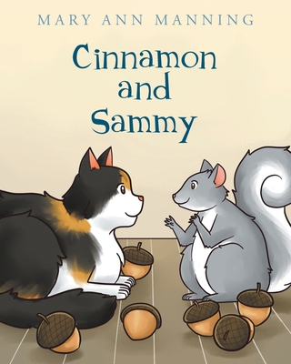 Cinnamon and Sammy - Mary Ann Manning