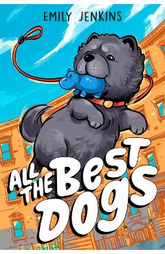 All the Best Dogs - Emily Jenkins