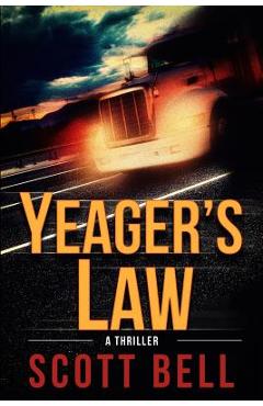 Coperta cărții 'Yeager's Law - Scott Bell'