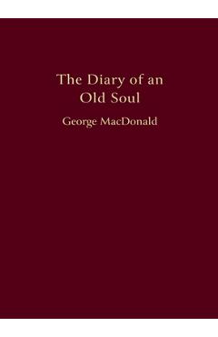Poza produsului The Diary of an Old Soul: Pocket Edition - George Macdonald
