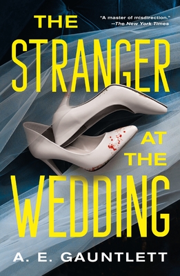 The Stranger at the Wedding - A. E. Gauntlett