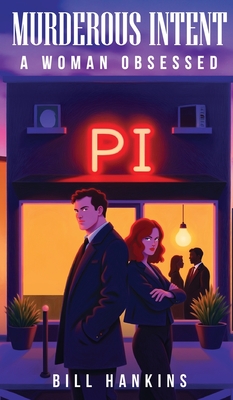 Murderous Intent - Bill Hankins