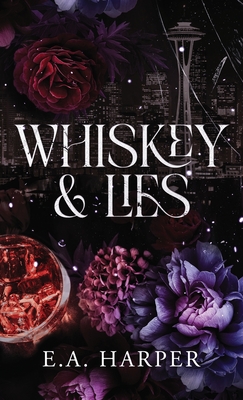 Whiskey & Lies - E. A. Harper