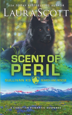 Scent of Peril - Laura Scott
