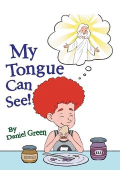 Coperta cărții 'My Tongue Can See!: Venture Together with Daring Danny and Dash in 