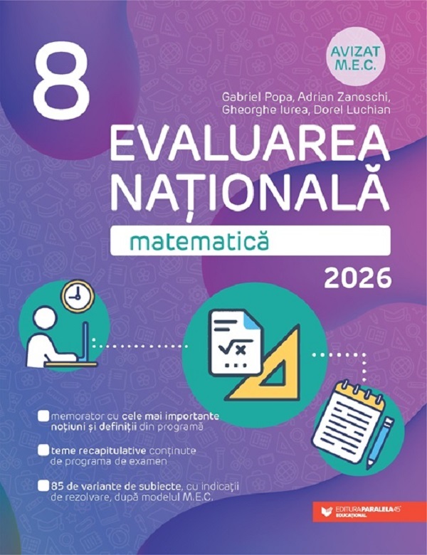 Evaluarea Nationala 2026. Matematica - Clasa 8 - Gabriel Popa, Adrian Zanoschi, Gheorghe Iurea, Dorel Luchian