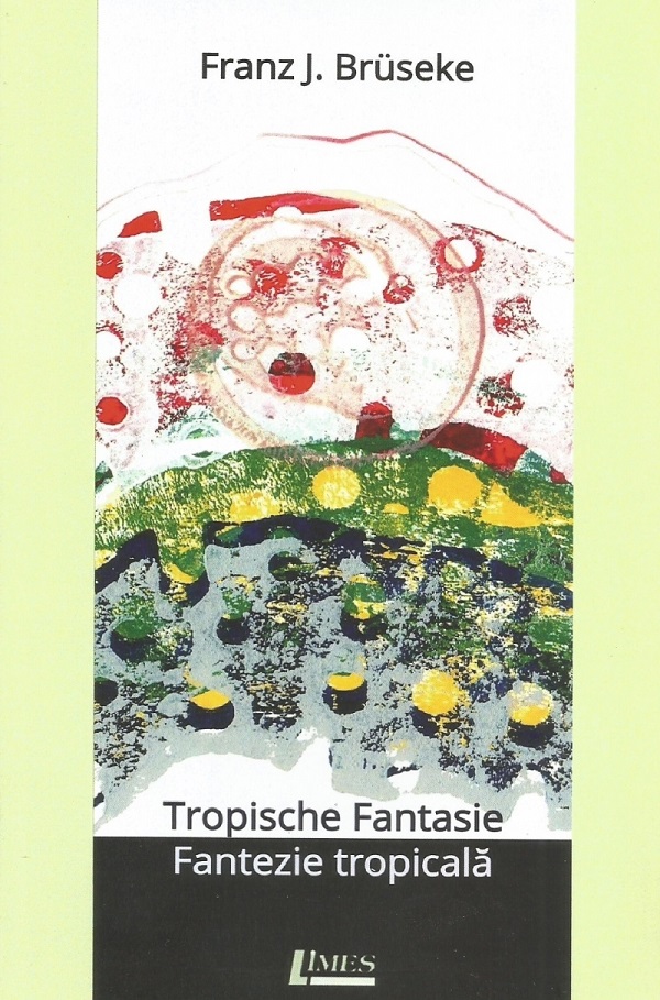 Tropische fantasie. Fantezie tropicala - Franz J. Bruseke