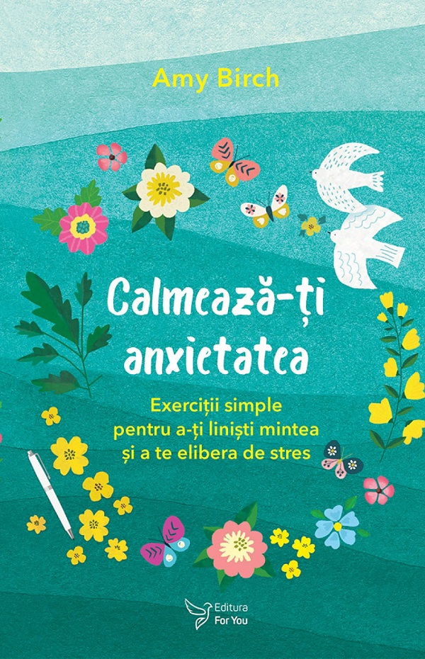 Calmeaza-ti anxietatea - Amy Birch
