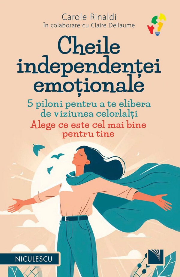 Cheile independentei emotionale - Carole Rinaldi, Claire Dellaume