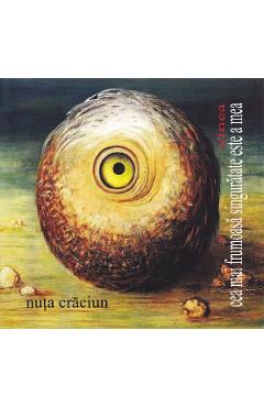 Coperta cărții 'Cea mai frumoasă singurătate este a mea - Nuța Crăciun'