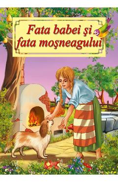 Poza produsului Fata babei si fata mosneagului - Ion Creanga