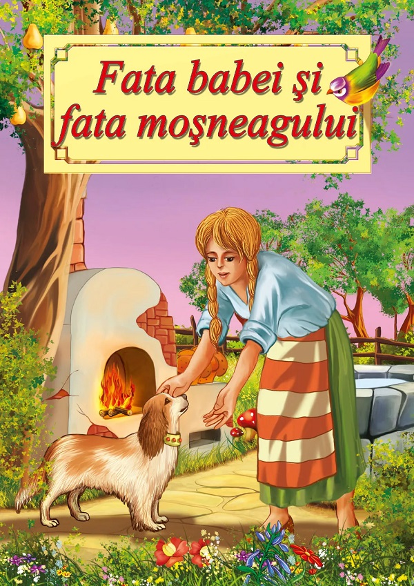 Fata babei si fata mosneagului - Ion Creanga