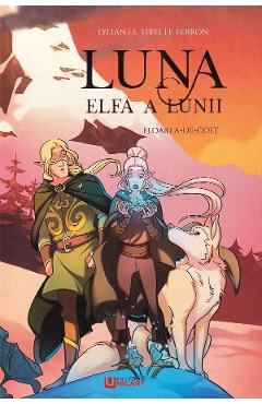 Coperta cărții 'Floarea-de-colț. Seria Luna: Elfa a lunii Vol.2 - Elodie Tirel, Lylian'