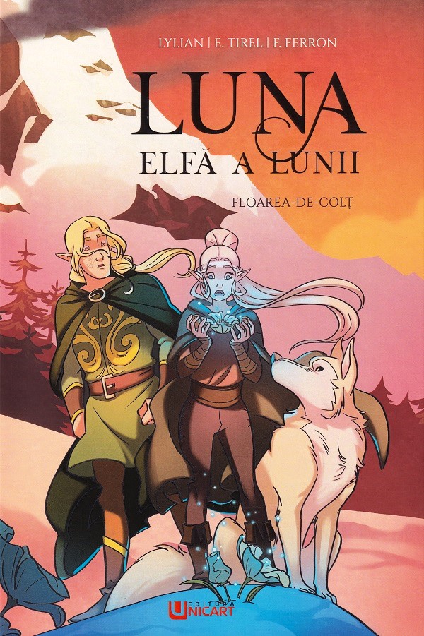 Floarea-de-colt. Seria Luna: elfa a lunii Vol.2 - Elodie Tirel, Lylian