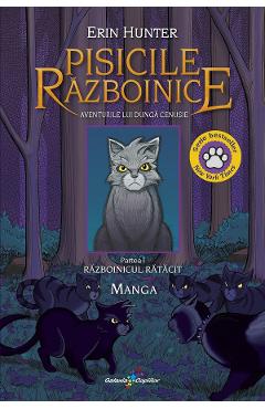 Poza produsului Aventurile lui Dunga Cenusie: Razboinicul ratacit. Seria Pisicile Razboinice. Manga Partea 1 - Erin Hunter