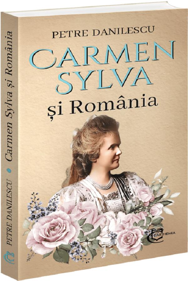Carmen Sylva si Romania - Petre Danilescu