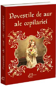 Coperta cărții 'Poveștile de aur ale copilăriei'