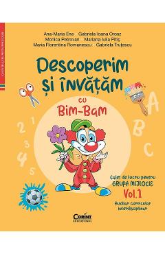 Coperta cărții 'Descoperim și învățăm cu Bim-Bam. Grupa mijlocie Vol.1 - Ana-Maria Ene, Gabriela Ioana Orosz, Monica Petrovan, Mariana'