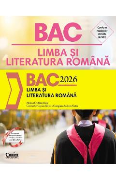 Poza produsului Bacalaureat 2026. Limba si literatura romana - Monica Cristina Anisie, Constantin Ciprian Nistor, Georgiana Andreea Nistor
