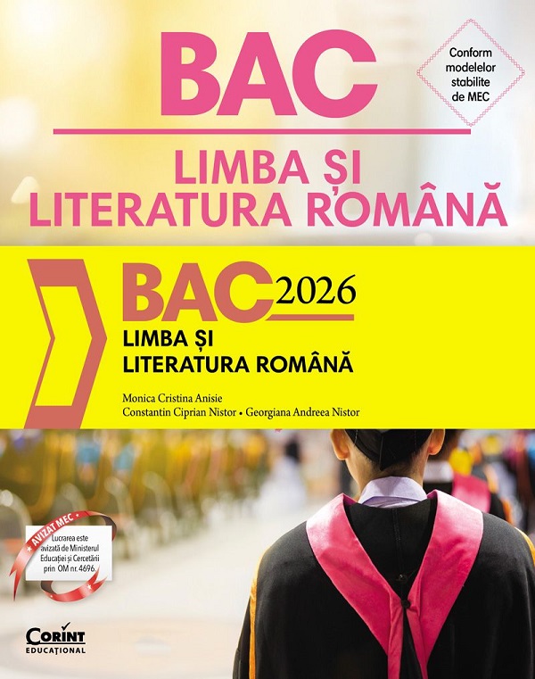 Bacalaureat 2026. Limba si literatura romana - Monica Cristina Anisie, Constantin Ciprian Nistor, Georgiana Andreea Nistor